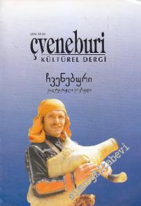 Çveneburi Kültürel Dergi - Sayı: 22 - 24      Temmuz - Aralık