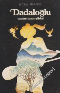 Dadaloğlu: Yaşamı, Sanatı, Şiirleri -        1984