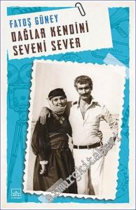 Dağlar Kendini Seveni Sever -        2022