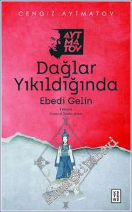 Dağlar Yıkıldığında - Ebedi Gelin -        2022