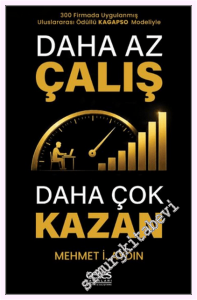 Daha Az Çalış Daha Çok Kazan - Uluslararası Ödüllü KAGAPSO Modeliyle -         2026