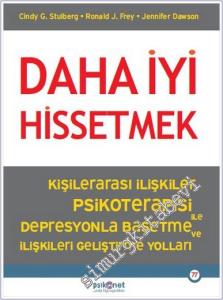 Daha İyi Hissetmek : Kişiler Arası İlişkiler Psikoterapisi ile Depresyonla Başetme ve İlişkileri Geliştirme Yolları -        2025