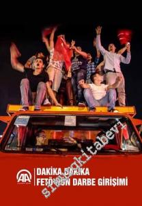 Dakika Dakika FETÖ'nün Darbe Girişimi -