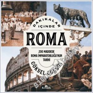 Dakikalar İçinde Roma: 200 Maddede Roma İmparatorluğu'nun Tarihi -        2025