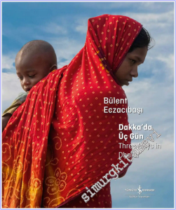 Dakka'da Üç Gün – Three Days in Dhaka -
