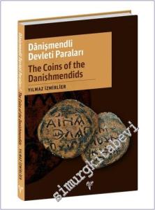 Danişmendli Devleti Paraları = The Coins of the Danishmendids -        2023