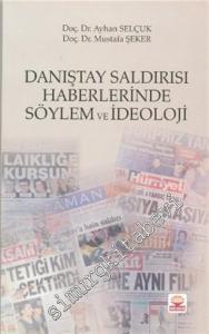 Danıştay Saldırısı Haberlerinde Söylem ve İdeoloji -