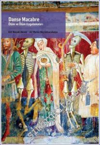 Danse Macabre : Ölüm ve Ölüm Uygulamaları -        2021