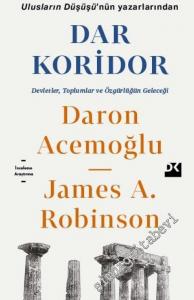 Dar Koridor: Devletler Toplumlar ve Özgürlüğün Geleceği -        2020