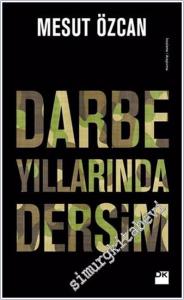 Darbe Yıllarında Dersim -        2017