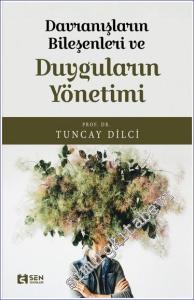 Davranışların Bileşeni ve Duyguların Yönetimi -        2023