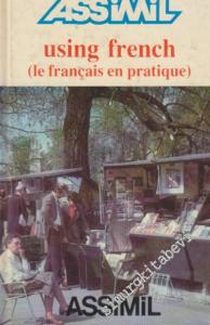 Day by Day Method Using French ( le Français en Pratique ) -