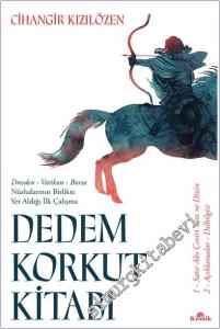 Dedem Korkut Kitabı: Dresden Vatikan Bursa Nüshalarının Birlikte Yer Aldığı İlk Çalışma 2 Cilt TAKIM KUTULU -        2025