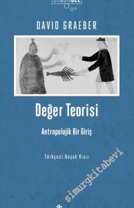 Değer Teorisi: Antropolojik Bir Giriş -