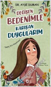Değişen Bedenimle Karışan Duygularım : Genç Kız Oluyorum -        2024