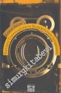 Değişen Teknolojiler ve Habercilikte İstihbarat -