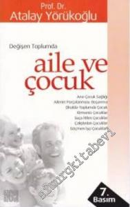 Değişen Toplumda Aile ve Çocuk -        2007