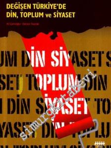 Değişen Türkiye'de Din, Toplum ve Siyaset -