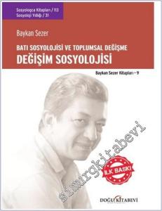 Değişim Sosyolojisi - Batı Sosyolojisi ve Toplumsal Değişme -        2024