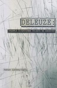 Deleuze: Yaşamla İlişkisinde Felsefe ve Edebiyat -        2017