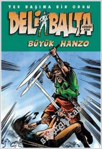 Deli Balta - Tek Balına Bir Ordu : Büyük Hanzo -        2025