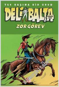 Deli Balta - Tek Balına Bir Ordu : Zor Görev -        2025