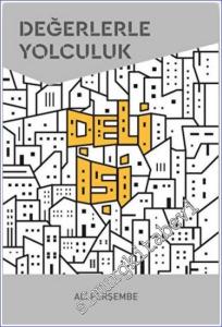 Deli İşi : Değerlerle Yolculuk -        2022