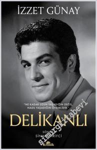 Delikanlı: Ne Kadar Uzun Yaşadığın Değil, Nasıl Yaşadığın Önemlidir -        2025