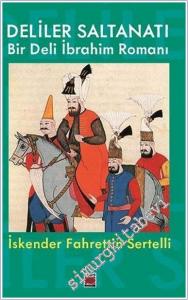 Deliler Saltanatı Bir Deli İbrahim Romanı -        2025