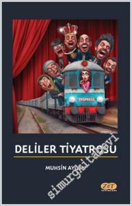 Deliler Tiyatrosu -        2025
