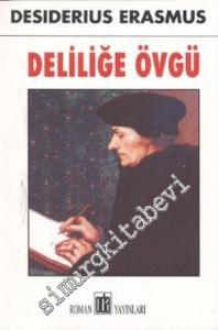 Deliliğe Övgü -        2015