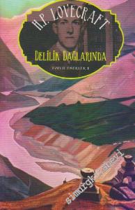 Delilik Dağlarında - Toplu Eserler 1 -        2022