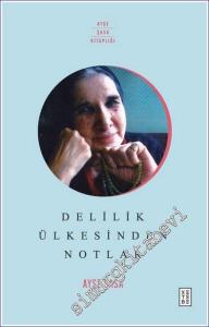 Delilik Ülkesinden Notlar -        2023