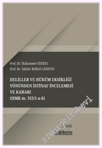 Deliller ve Hüküm Eksikliği Yönünden İstinaf İncelemesi ve Karar (HMK m. 353/1-a-6) -         2026