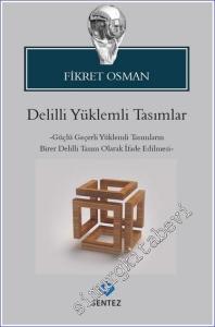 Delilli Yüklemli Tasımlar : Güçlü Geçerli Yüklemli Tasımların Birer Delilli Tasım Olarak İfade Edilmesi -        2023