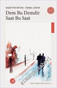 Dem Bu Demdir Saat Bu Saat - Gönül Sadası'ndan Akisler 4 -        2024