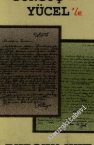 Demet'li Yıllar, Tonguç'la, Yücel'le -