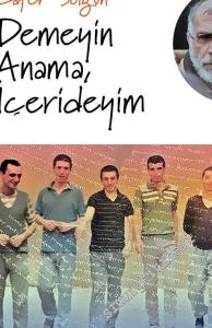 Demeyin Anama İçerideyim -        2017