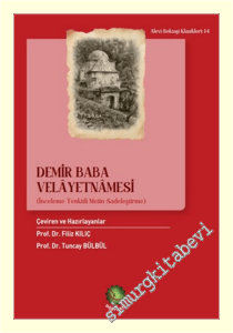 Demir Baba Velâyetnamesi : İnceleme - Tenkitli Metin - Sadeleştirme -