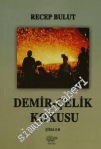Demir-Çelik Kokusu -