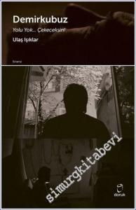 Demirkubuz: Yolu Yok Çekeceksin -        2024