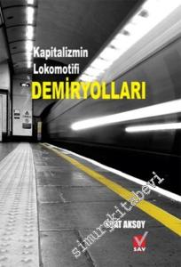 Demiryolları: Kapitalizmin Lokomotifi -