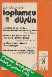 Demokrasi İçin Toplumcu Düşün Dergisi - Dosya: Bürokrasi, Belediyeler ve Belediye Gelirleri Yasası - Sayı: 8      Mart