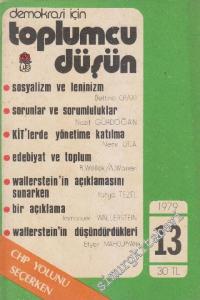 Demokrasi İçin Toplumcu Düşün Dergisi - Dosya: CHP Yolunu Seçerken - Sayı: 13      Aralık 1979