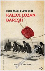 Demokrasi Öldüğünde: Kalıcı Lozan Barışı -        2023