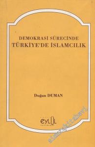 Demokrasi Sürecinde Türkiye'de İslamcılık -