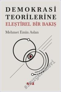 Demokrasi Teorilerine Eleştirel Bir Bakış -        2025