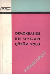 Demokraside En Uygun Çözüm Yolu ( Fransa'da Meşhurlar Arası Bir Açık Oturumdan ) -