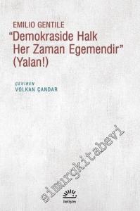 Demokraside Halk Her Zaman Egemendir : Yalan -