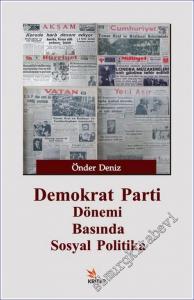 Demokrat Parti Dönemi Basında Sosyal Politika -        2017